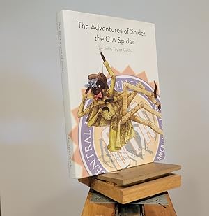 Immagine del venditore per The Adventures of Snider, the CIA Spider, by John Taylor Gatto venduto da Henniker Book Farm and Gifts