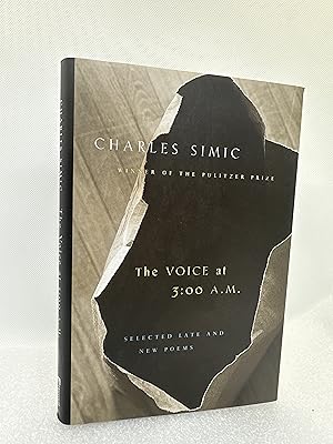 Seller image for The Voice at 3:00 A.M.: Selected Late and New Poems (Signed First Edition) for sale by Dan Pope Books