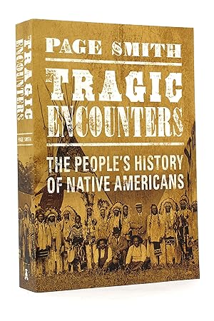 Tragic Encounters: The People's History of Native Americans