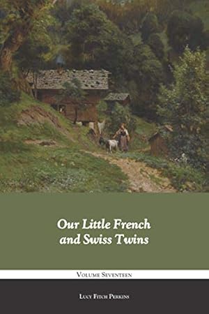 Seller image for Our Little French and Swiss Twins for sale by -OnTimeBooks-