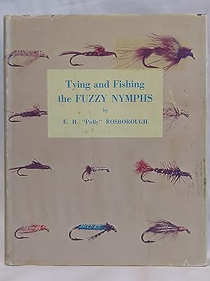 Bild des Verkufers fr Tying and Fishing the Fuzzy Nymphs zum Verkauf von H.S. Bailey