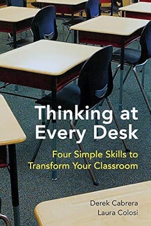 Bild des Verkufers fr Thinking at Every Desk: Four Simple Skills to Transform Your Classroom (Norton Books in Education) zum Verkauf von WeBuyBooks