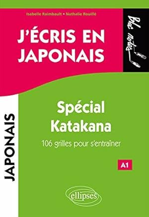 Bild des Verkufers fr J'cris en japonais. Spcial Katakana zum Verkauf von Dmons et Merveilles