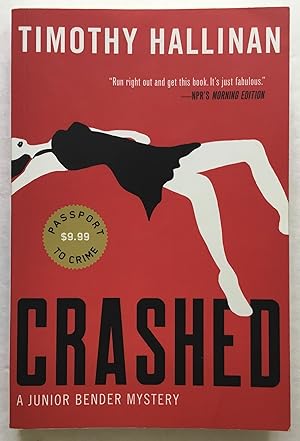 Seller image for Crashed. A Junior Bender Mystery. for sale by Monkey House Books