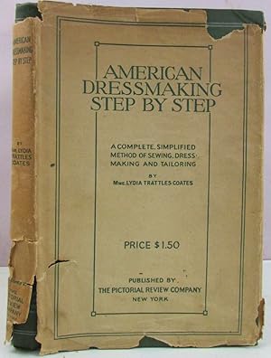 Seller image for AMERICAN DRESSMAKING STEP BY STEP for sale by Antique Emporium