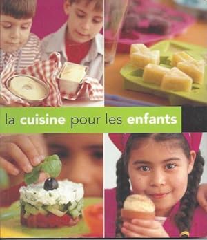Seller image for LA CUISINE POUR LES ENFANTS for sale by Ammareal