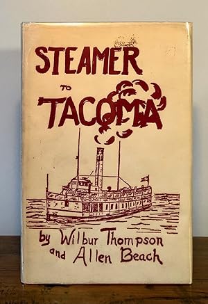 Bild des Verkufers fr Steamer to Tacoma - SIGNED copy zum Verkauf von Long Brothers Fine & Rare Books, ABAA