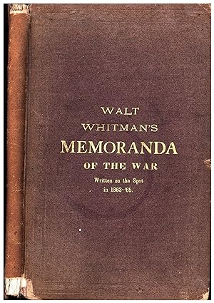 Memoranda During the War (SIGNED 'TO MY FRIEND EMILY FROM WALT')