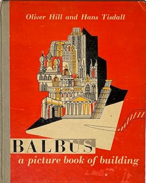 Imagen del vendedor de Balbus: A Picture Book of Building a la venta por Trevian Books