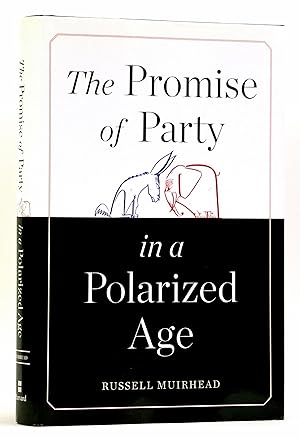 Seller image for The Promise of Party in a Polarized Age for sale by Black Falcon Books