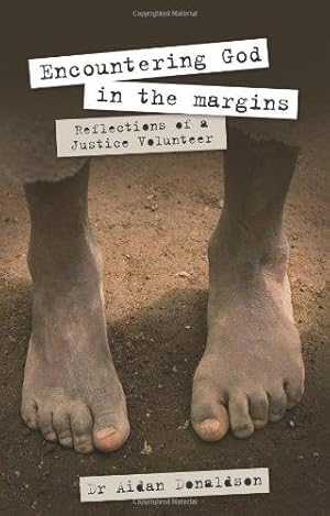 Seller image for Encountering God in the Margins: Reflections of a Justice Volunteer for sale by WeBuyBooks