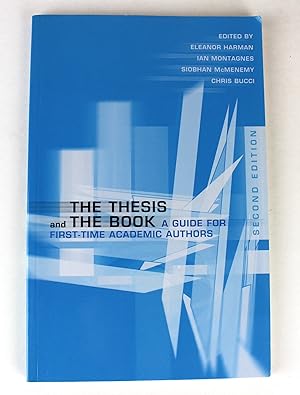 Bild des Verkufers fr The Thesis and the Book: A Guide for First-Time Academic Authors zum Verkauf von Peak Dragon Bookshop 39 Dale Rd Matlock