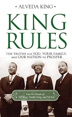 Bild des Verkufers fr King Rules: Ten Truths for You, Your Family, and Our Nation to Prosper zum Verkauf von WeBuyBooks