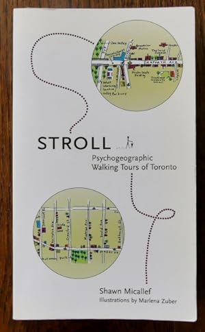 Seller image for STROLL: PSYCHOGEOGRAPHIC WALKING TOURS OF TORONTO. for sale by Capricorn Books