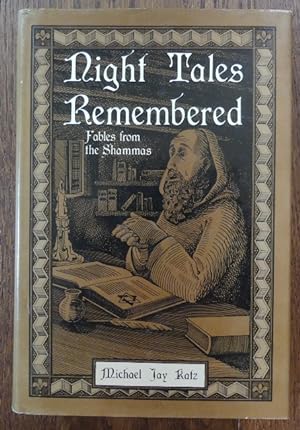NIGHT TALES REMEMBERED: FABLES FROM THE SHAMMAS. VOLUME II of THE NIGHT TALES TRILOGY.