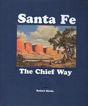 Immagine del venditore per Santa Fe: The Chief Way venduto da Clausen Books, RMABA