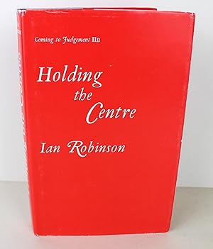 Holding the Centre