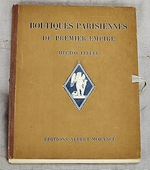 Seller image for Boutiques Parisiennes du Premier Empire ar Hector Lefuel for sale by Sequitur Books