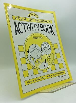 Imagen del vendedor de A CHILD'S BOOK OF MORMON ACTIVITY BOOK, Book Two a la venta por Kubik Fine Books Ltd., ABAA