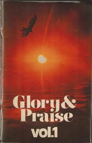 Glory & Praise: Songs for Christian Assembly, Vol. I