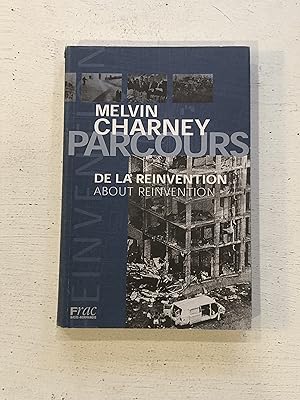 Seller image for Melvin Charney: Parcours de la Reinvention / About Reinvention for sale by Aeon Bookstore