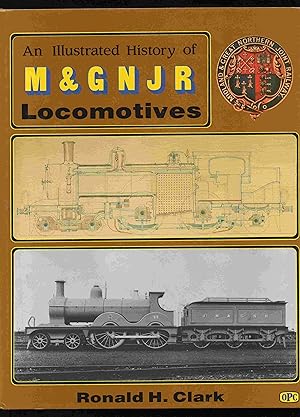 Bild des Verkufers fr An Illustrated History of M & GNJR Locomotives zum Verkauf von Joy Norfolk, Deez Books