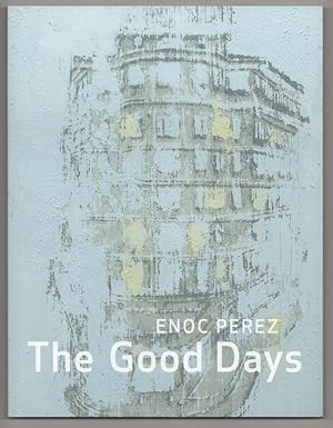 Immagine del venditore per Enoc Perez: The Good Days venduto da Jeff Hirsch Books, ABAA