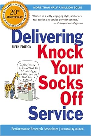 Imagen del vendedor de Delivering Knock Your Socks Off Service a la venta por Reliant Bookstore