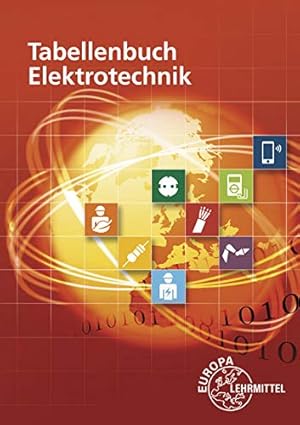 Image du vendeur pour Tabellenbuch Elektrotechnik: Tabellen - Formeln - Normenanwendungen mis en vente par WeBuyBooks