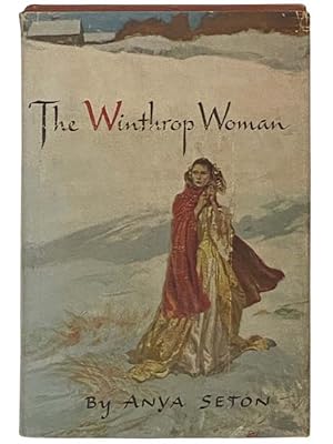 Imagen del vendedor de The Winthrop Woman a la venta por Yesterday's Muse, ABAA, ILAB, IOBA