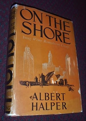 On the Shore: Young Writer Remembering Chicago (Association Copy Handy Writer's Colony Marshall, ...