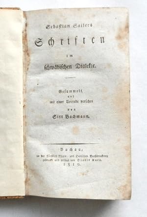 Seller image for Schriften im schwbischen Dialekte. Gesammelt, und mit einer Vorrede versehen von Sixt Bachmann for sale by Buch- und Kunst-Antiquariat Flotow GmbH