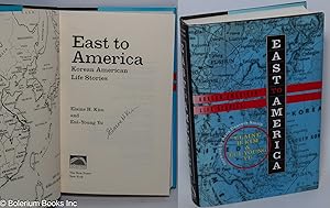 Bild des Verkufers fr East to America: Korean American life stories [signed] zum Verkauf von Bolerium Books Inc.