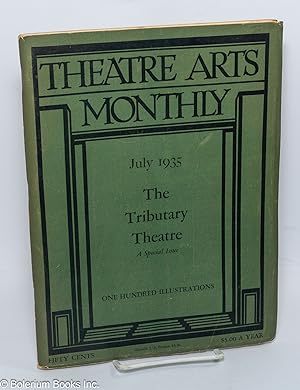 Image du vendeur pour Theatre Arts Monthly: vol. 19, #7, July 1935: The Tributary Theatre; a special issue mis en vente par Bolerium Books Inc.