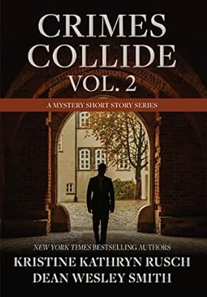 Bild des Verkufers fr Crimes Collide, Vol. 2: A Mystery Short Story Series (2) zum Verkauf von WeBuyBooks