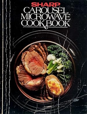 Immagine del venditore per Sharp Carousel Microwave Cookbook venduto da Kayleighbug Books, IOBA