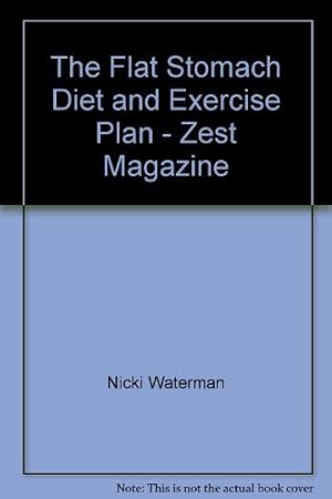 Seller image for The Flat Stomach Diet and Exercise Plan - Zest Magazine for sale by WeBuyBooks