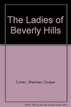 Bild des Verkufers fr The Ladies of Beverly Hills zum Verkauf von WeBuyBooks
