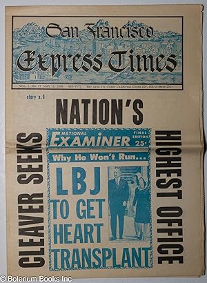 Image du vendeur pour San Francisco Express Times, vol. 1, #17, May 16, 1968: Cleaver Seeks Nation's Highest office mis en vente par Bolerium Books Inc.