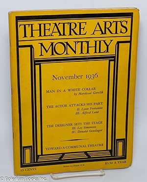 Bild des Verkufers fr Theatre Arts Monthly: vol. 20, #11, November, 1936: Man in a White Collar zum Verkauf von Bolerium Books Inc.