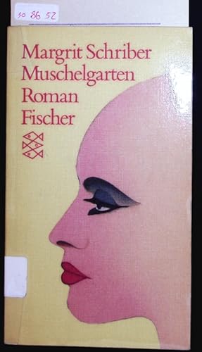 Imagen del vendedor de Muschelgarten. Roman. a la venta por Antiquariat Bookfarm
