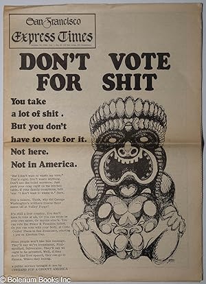Immagine del venditore per San Francisco Express Times, vol. 1, #41, October 30, 1968. "Don't Vote for Shit" venduto da Bolerium Books Inc.