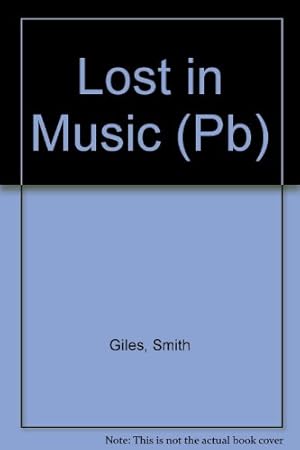 Imagen del vendedor de Lost in Music (Pb) a la venta por WeBuyBooks