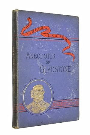 Seller image for Anecdotes of Gladstone for sale by WeBuyBooks