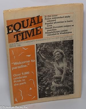 Bild des Verkufers fr Equal Time: for gay men & lesbians; #189, July 5, 1989: Welcome to Paradise: over 9,000 celebrate Pride zum Verkauf von Bolerium Books Inc.