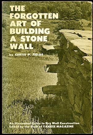 Immagine del venditore per Forgotten Art of Building a Stone Wall venduto da Don's Book Store