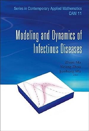 Seller image for MODELING AND DYNAMICS OF INFECTIOUS DISEASES: 11 (Series in Contemporary Applied Mathematics) for sale by WeBuyBooks