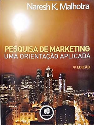 Bild des Verkufers fr Pesquisa de Marketing. Uma Orientao (Em Portuguese do Brasil) zum Verkauf von WeBuyBooks