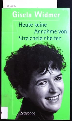 Seller image for Heute keine Annahme von Streicheleinheiten. for sale by Antiquariat Bookfarm