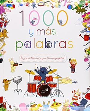 Imagen del vendedor de 1000 y ms palabras. El primer diccionario para los ms pequeos a la venta por WeBuyBooks